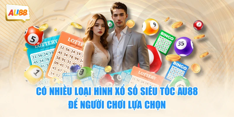 Xổ Số Siêu Tốc AU88 - Những Loại Hấp Dẫn Nhất Hiện Nay 3 Có nhiều loại hình xổ số siêu tốc AU88 để người chơi lựa chọn